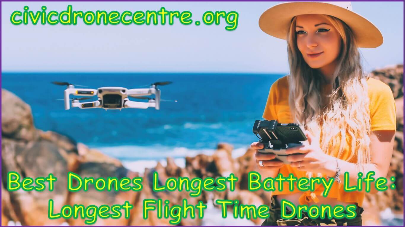 Best Drones Longest Battery Life | Longest Flight Time Drones | cheapest drone with longest flight time