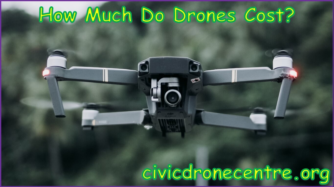 How Much Do Drones Cost with Cameras | How much do delivery drones cost? | How much do military drones cost? | How much do racing drones cost?