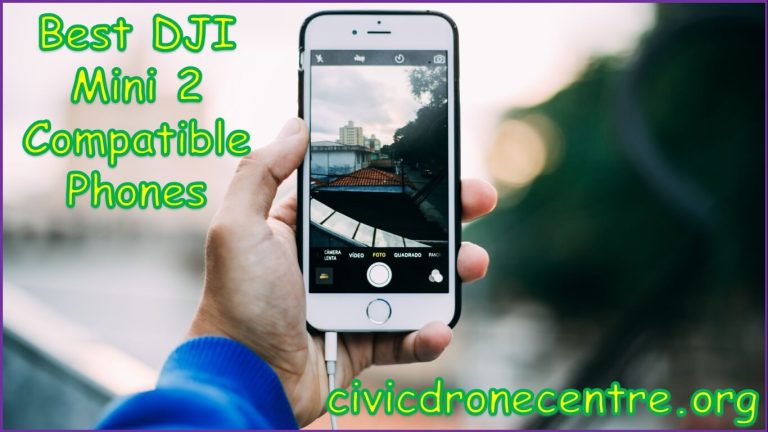 Best DJI Mini 2 Compatible Phones | dji mini 2 phone compatibility | dji fly compatible phones