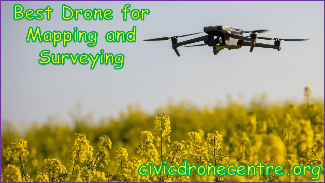 Best Drone for Mapping | Best Drone for Surveying | drones for surveying and mapping