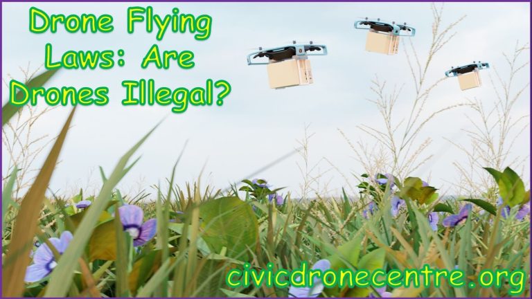 Drone Flying Laws | Are Drones Illegal | rules for flying drones | drone restrictions
