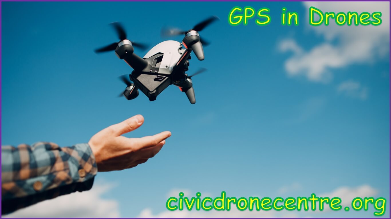 GPS in Drones | use of gps in drone | benefit of having built in gps for a drone