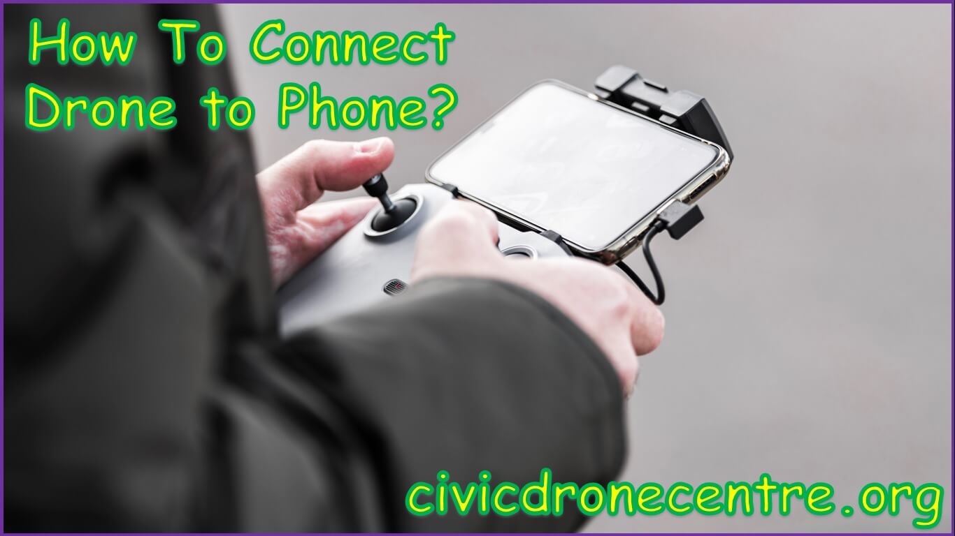 How To Connect Drone to Phone | how to connect your phone to your drone camera | how do i connect my drone to my phone