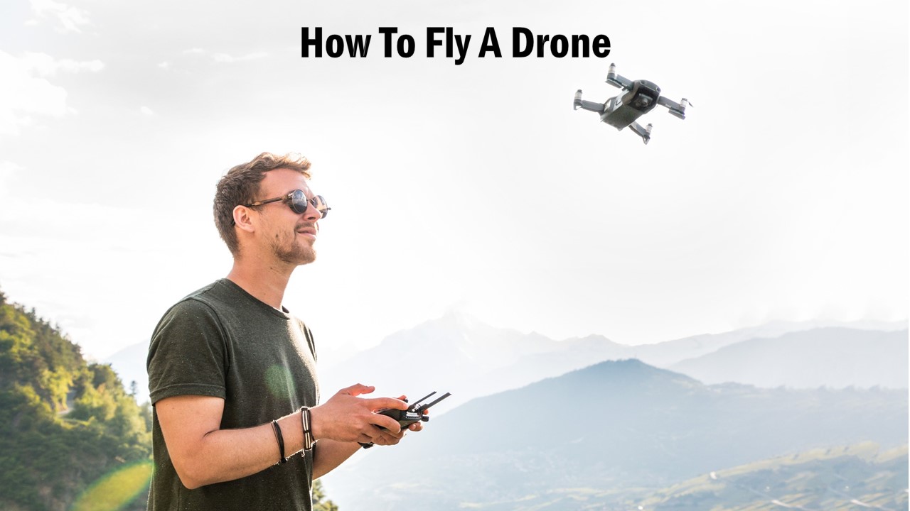 How To Fly A Drone: The Complete Beginner’s Guide - Civic Drone Centre